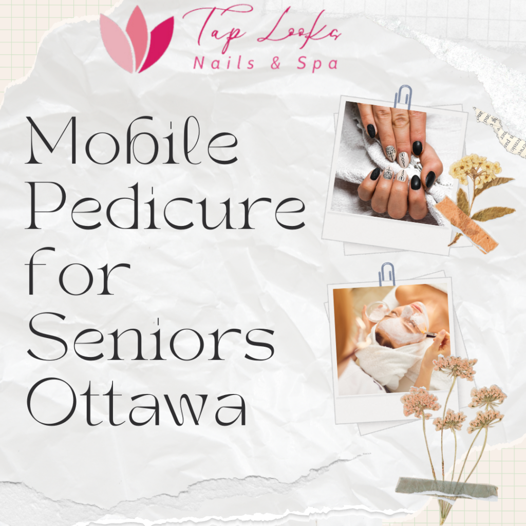 Mobile Pedicure for Seniors Ottawa