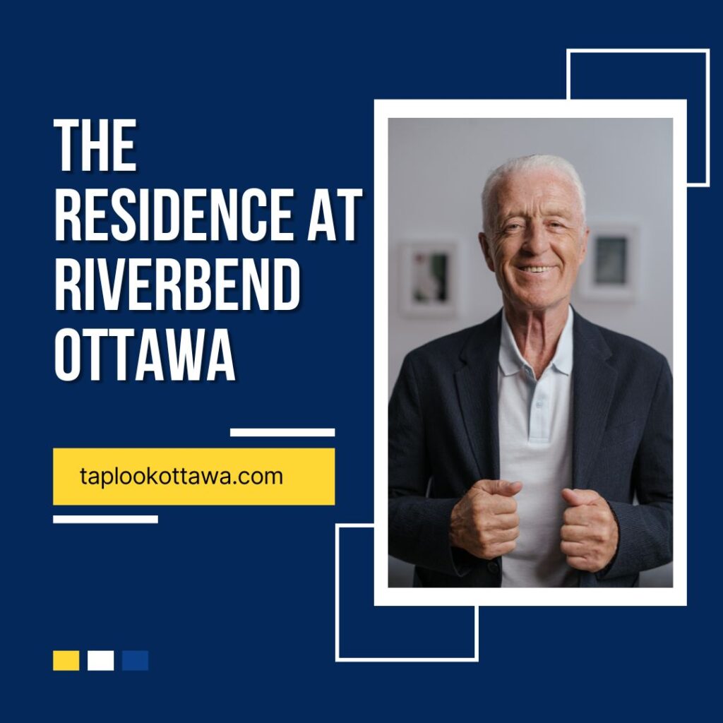 The Residence at Riverbend Ottawa​