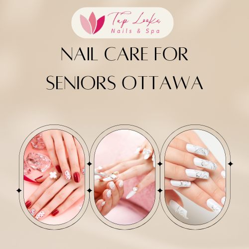 Nail care for seniors Ottawa