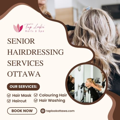 Senior Hairdressing Services Ottawa