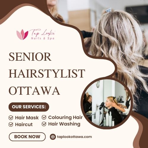 Senior Hairstylist Ottawa