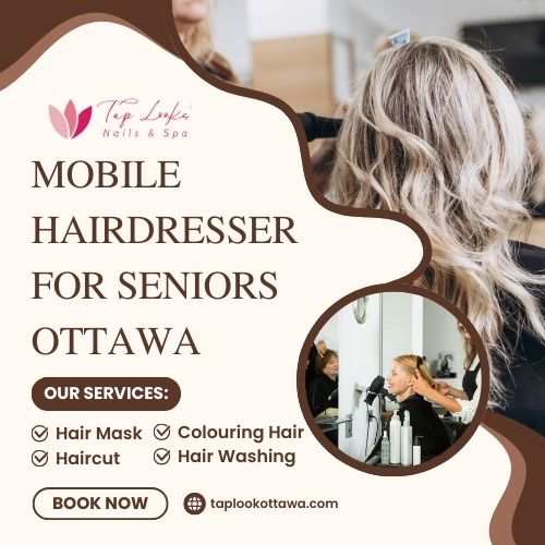 Mobile Hairdresser For Seniors Ottawa