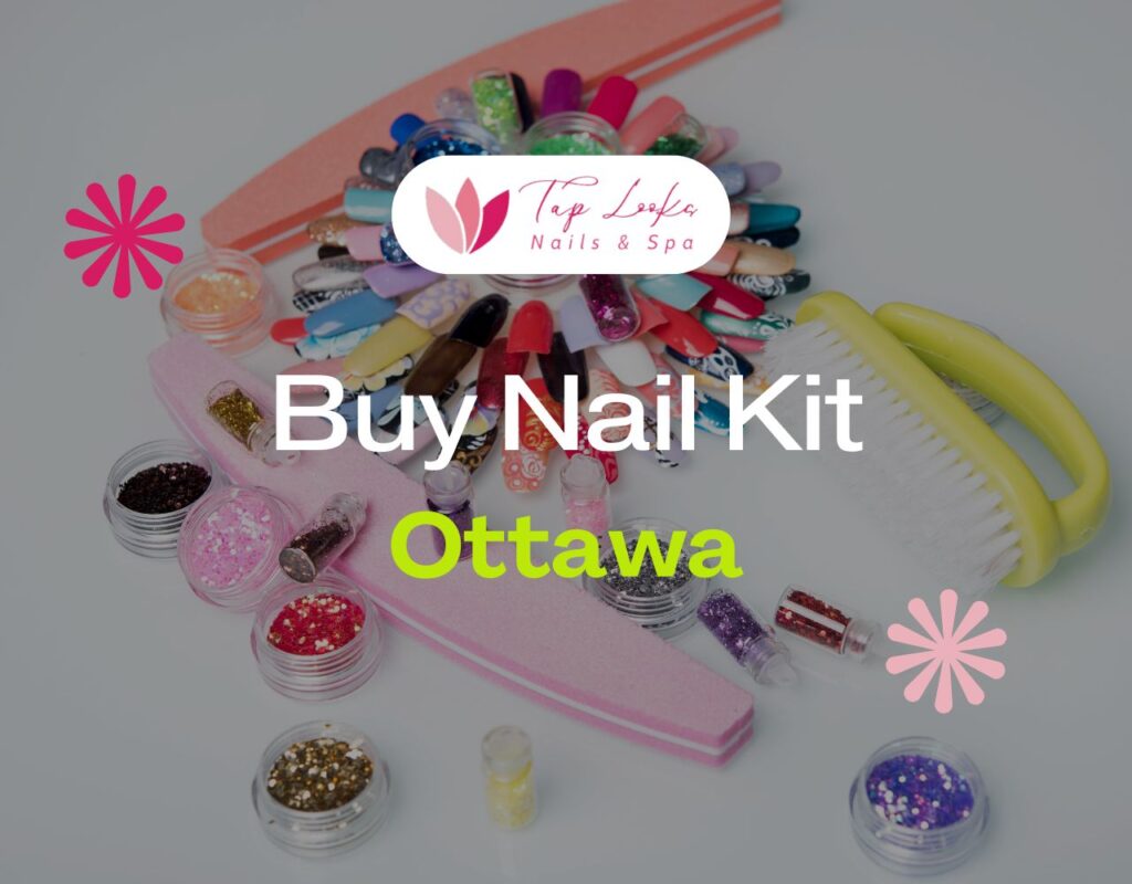 Buy Nail Kit Ottawa