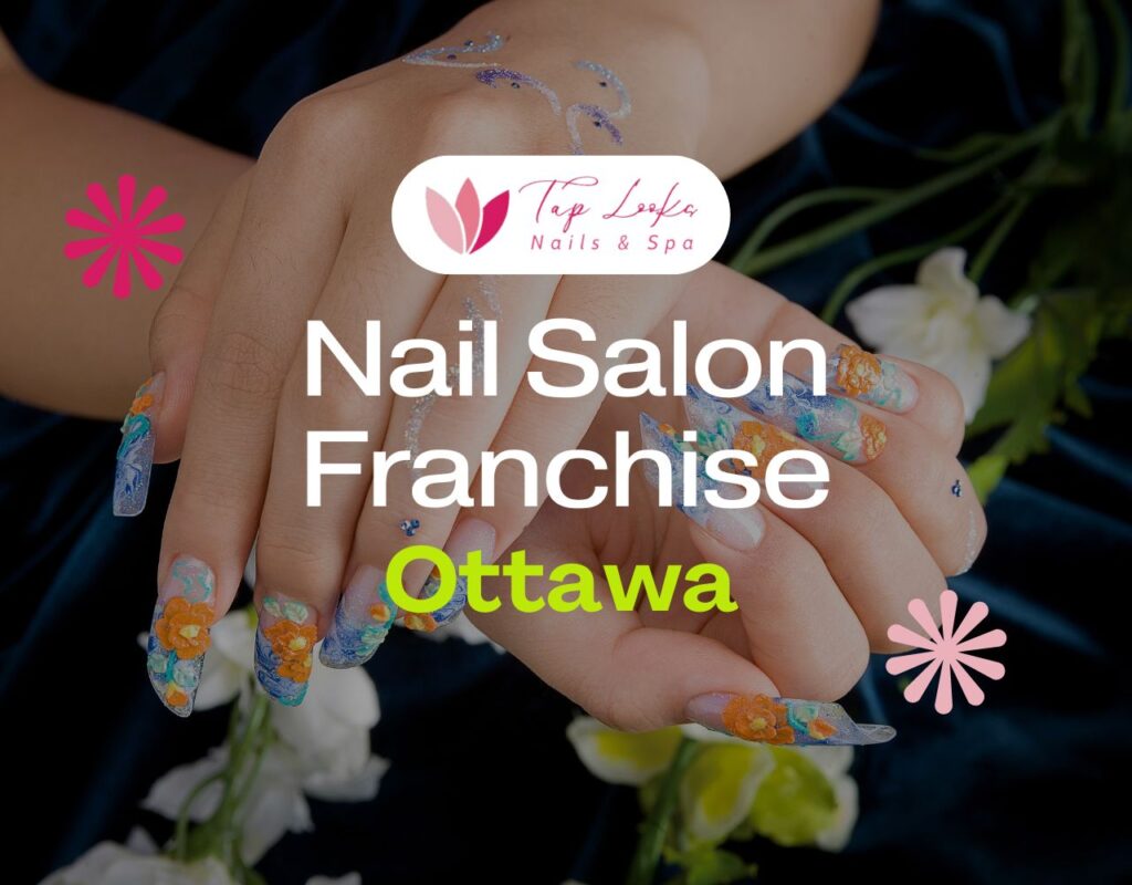 Nail Salon Franchise Ottawa