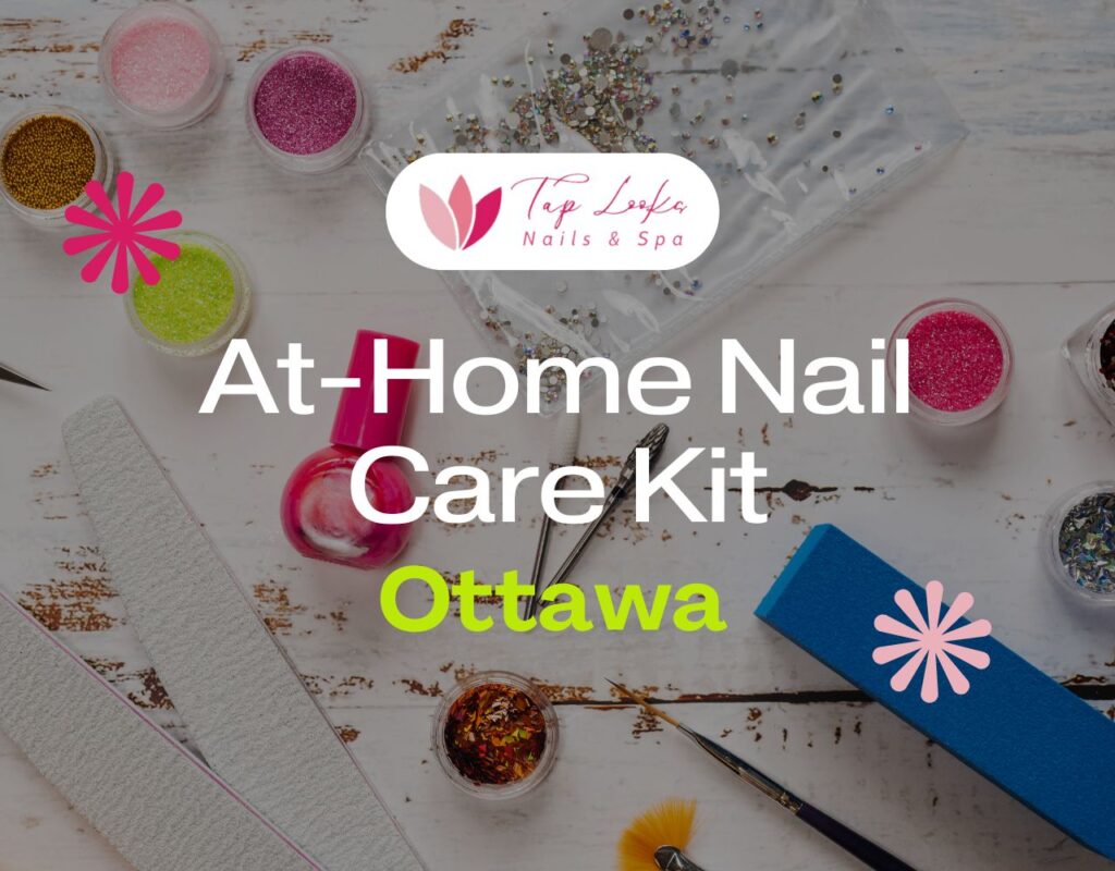 At-Home Nail Care Kit Ottawa